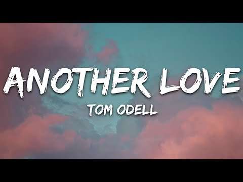 Tom Odell – Another Love Mp3 Download