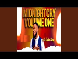 Ebuka Songs – Midnight Cry (Vol. 1)