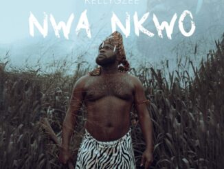 KellyGzee – Ñwa Ñkwó