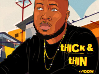 C-Moody – Thick & Thin