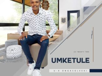 Umketule – SENGIKHETHILE (feat. Phindile Buthelezi & IMEYA)