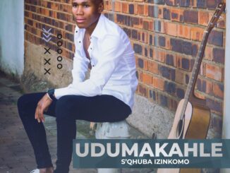 Udumakahle – Bafuna Sihlukane Dali ft Nomfundo Moh