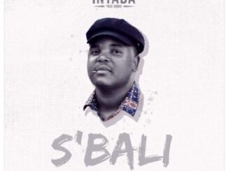 Intaba Yase Dubai - s'bali Ibanga ft Andiswa Dlungele