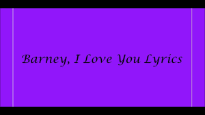 Barney - I Love You (SONG with LYRICS)