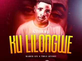 Chiksy - Ku-Lilongwe By Cage