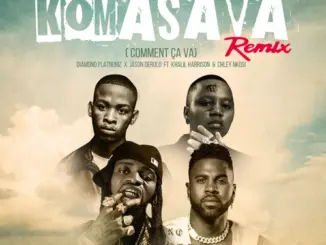 Diamond Platnumz - Komasava (Comment Ça Va Remix) ft Khalil Harisson x Chley