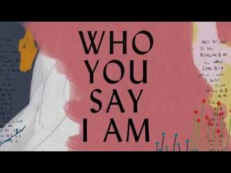 Hillsong Worship - Who You Say I Am Lyrics