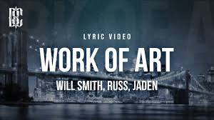 Will Smith, Russ - Work of Art (feat. Jaden)