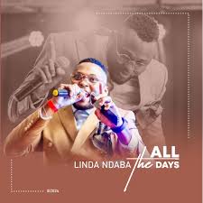 Linda Ndaba – All the Days