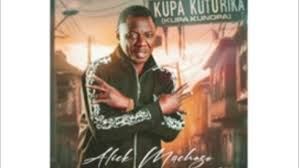 Alick Macheso - Kupa Kuturika New Album 2024