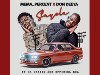 Mema_Percent & Don Deeya – Stayela ft. Mr JazziQ & Official Rsa