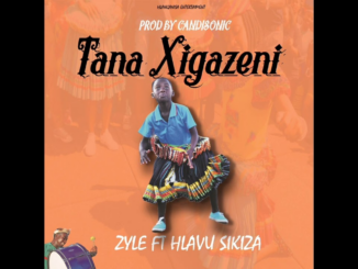 Zyle – Tana xigazeni Ft Hlavu sikiza