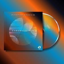 BusyExplore & Dunn’s SA – Chronical Way EP