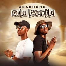 Abakhongi – Izulu Lezandla