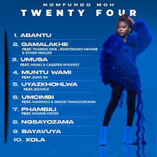 Nomfundo Moh – Twenty Four ALBUM