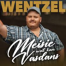 Wentzel – Meisie wat kan Vasdans