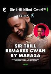 Maraza – Gwan (Remix) ft Sir Trill