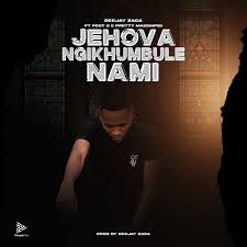 DeejayZaca – Jehova Ngikhumbule Nami ft PDot O & Pretty Masompisi