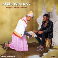 Mahostela 97 – Wangenza Wangenz’ Umuntu Ebantwini