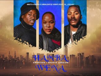 Nikita Khoza & Mbalenhle Winti - Hamba wena