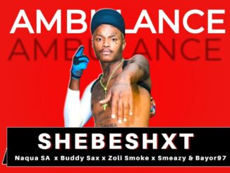 Shebeshxt – Ambulance