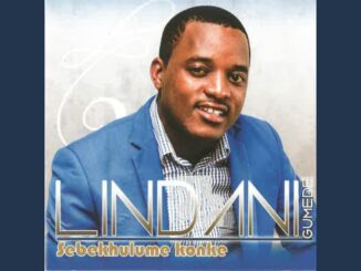 Lindani Gumede – Sebekhulume Konke