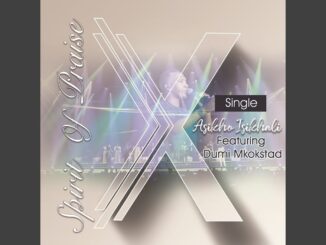 Spirit of Praise – Asikho Isikhali (Live) [feat. Dumi Mkokstad]