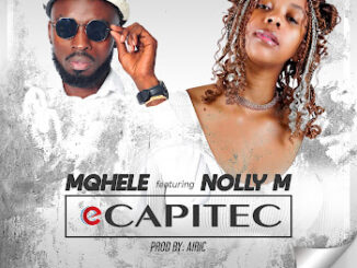 Mqhele – eCapitec (feat. Nolly M)