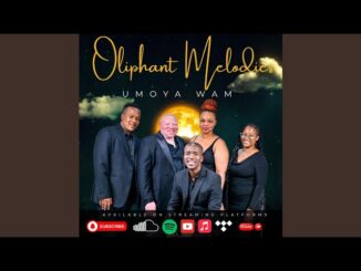 Oliphant Melodies - Umoya Wam EP