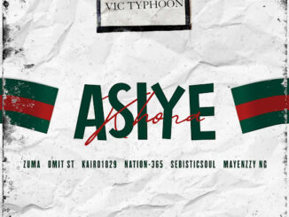 Vic_Typhoon – Asiye Khona Ft Zuma, Omit ST, KAIRO1829 & Nation-365