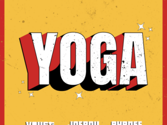 Dj Voyst – Yoga ft Joeboy & Ayanfe