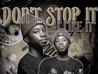 Nampiiey – Don't Stop it, I Like it ft. Caltonic SA, Bena Lass SA & De Niakeys