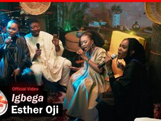 Esther Oji – Igbega (Official Video)