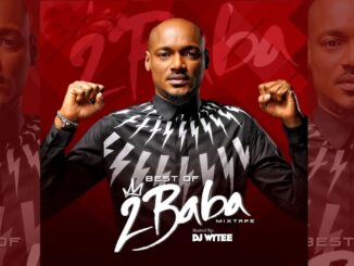 BEST OF 2BABA RELOADED #2FACE MIX OLD & NEW HITS (DJ WYTEE) 2003/2020 UPDATE