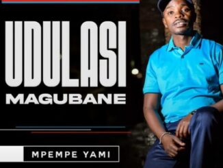 uDulasi Magubane Wakhe Kabi Mp3 Download