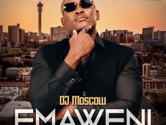 DJ MOSCOW – Kwakhala Nyonini