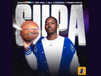 Marcus MC - Supa (Official Audio) feat. Sir Trill, Sly, Tycoon & Tshepo Keyz