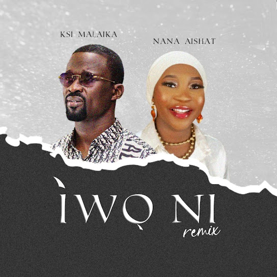 Nana Aishat - Iwo Ni (Remix)