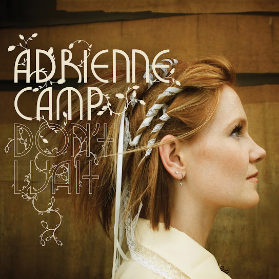 Adrienne Camp - Don't Wait Album