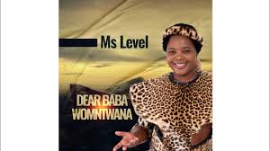 Ms Level - Dear Baba Womntwana