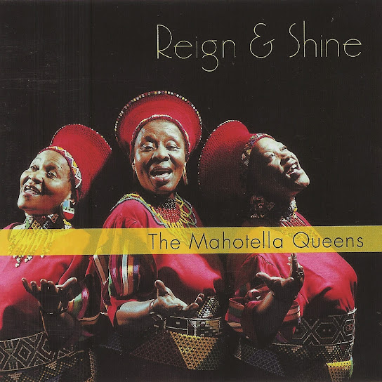 The Mahotella Queens - Reign & Shine Album