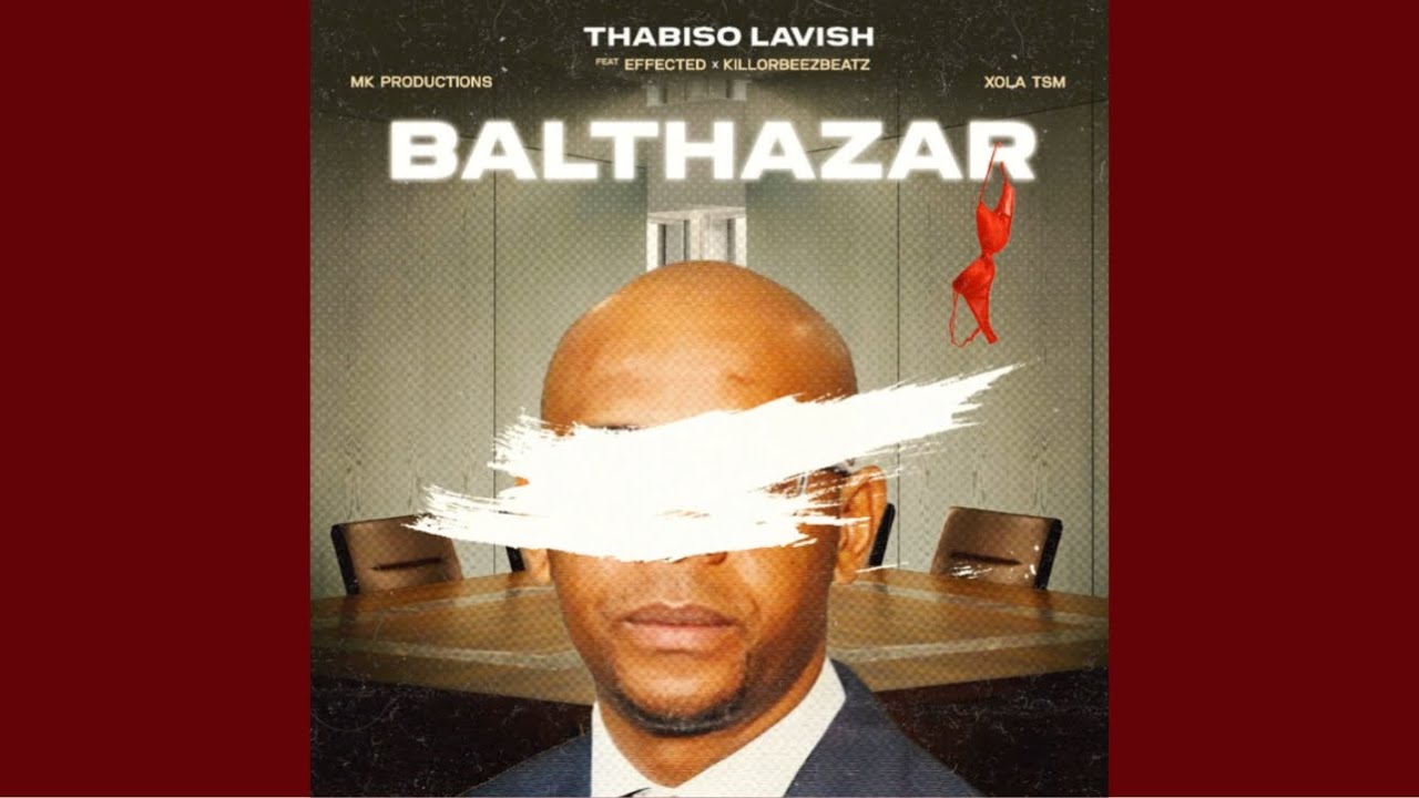 The King Of Amapiano - Thabiso Lavish - Balthazar (Official Audio) ft. Effected, Killorbeezbeatz, Xola TSM & MK Productions