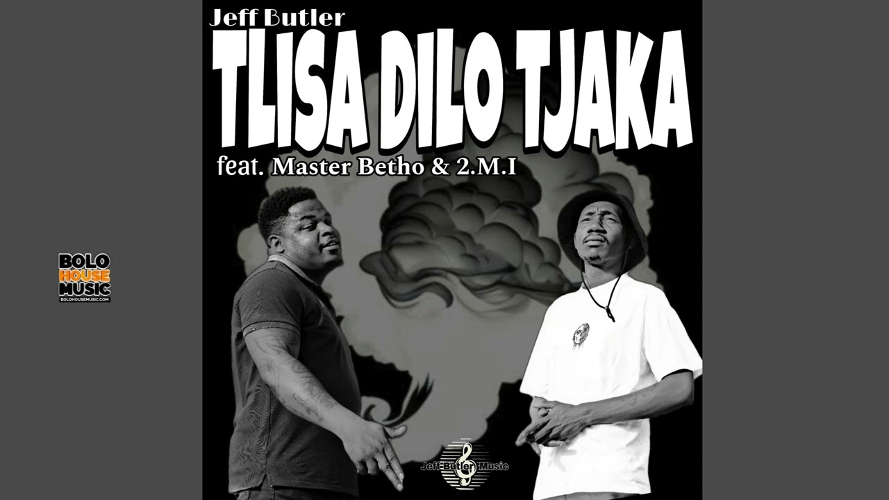 Jeff Butler - Tlisa Dilo Tjaka Master Betho & 2.M.I.