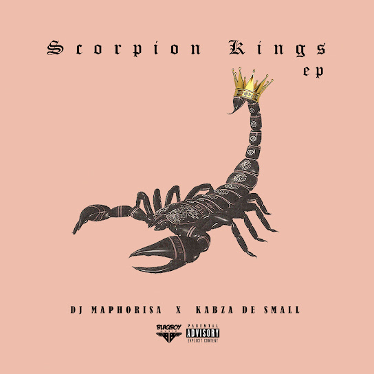 DJ Maphorisa & Kabza De Small - Scorpion Kings Album