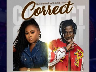 Joyce Blessing - Correct feat. King Paluta